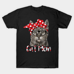 Funny Cat Mom T-Shirt for Cat Lovers Mothers Day Gift Idea T-Shirt